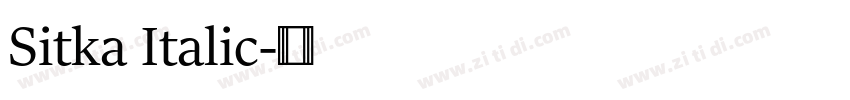 Sitka Italic字体转换 Sitka Italic字体转换